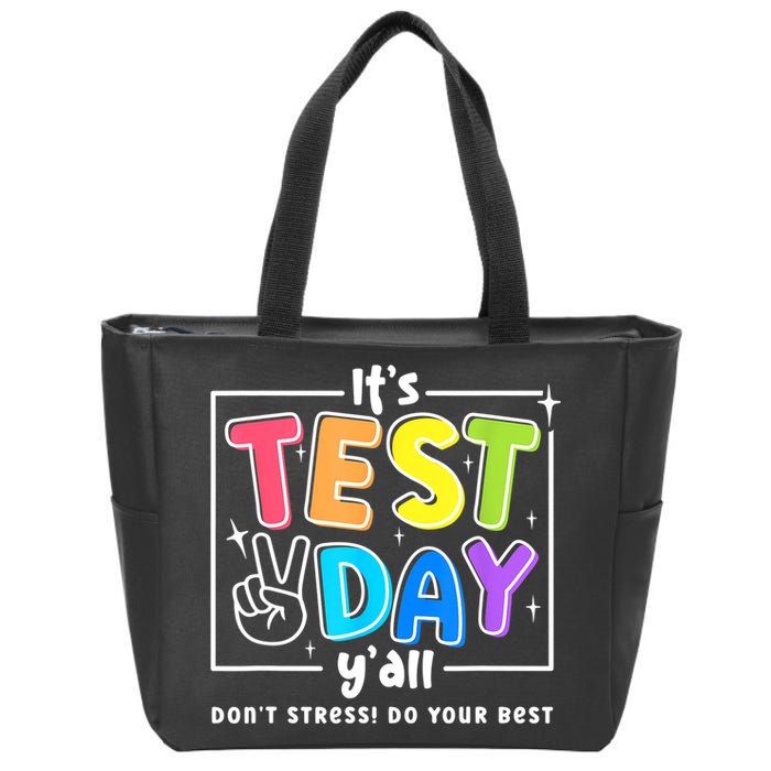 It's Test Day Yall Funny School Testing Exam Motivation Zip Tote Bag