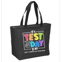 It's Test Day Yall Funny School Testing Exam Motivation Zip Tote Bag