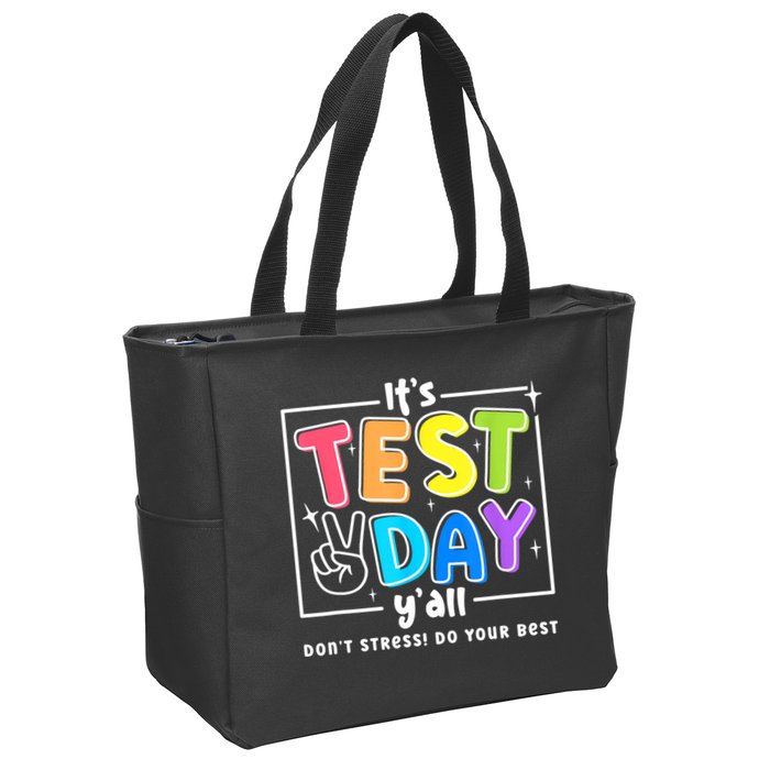 It's Test Day Yall Funny School Testing Exam Motivation Zip Tote Bag