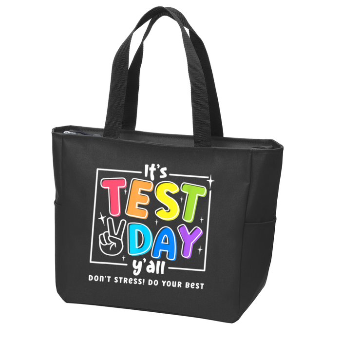It's Test Day Yall Funny School Testing Exam Motivation Zip Tote Bag