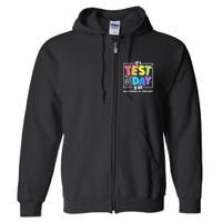 It's Test Day Yall Funny School Testing Exam Motivation Full Zip Hoodie