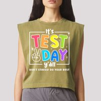 It's Test Day Yall Funny School Testing Exam Motivation Garment-Dyed Women's Muscle Tee