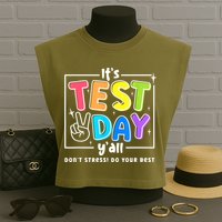 It's Test Day Yall Funny School Testing Exam Motivation Garment-Dyed Women's Muscle Tee