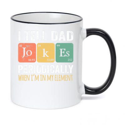 I Tell Dad Jokes Periodically But Only When I'm My Element 11oz Black Color Changing Mug