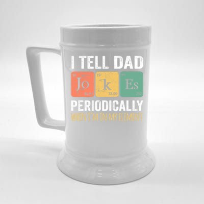 I Tell Dad Jokes Periodically But Only When I'm My Element Beer Stein