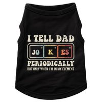 I Tell Dad Jokes Periodically Element Doggie Tank