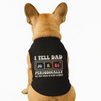 I Tell Dad Jokes Periodically Element Doggie Tank
