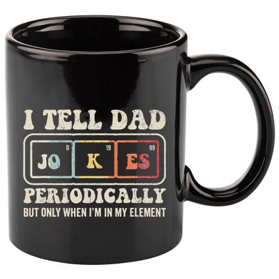 I Tell Dad Jokes Periodically Element 11oz C Handle Ceramic Mug