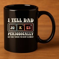 I Tell Dad Jokes Periodically Element 11oz C Handle Ceramic Mug