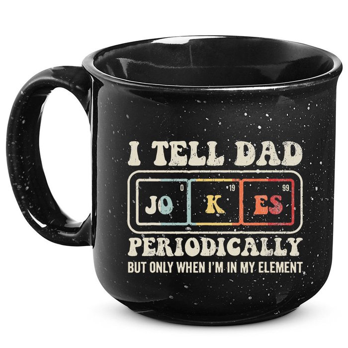 I Tell Dad Jokes Periodically Element 15oz Campfire Ceramic Mug