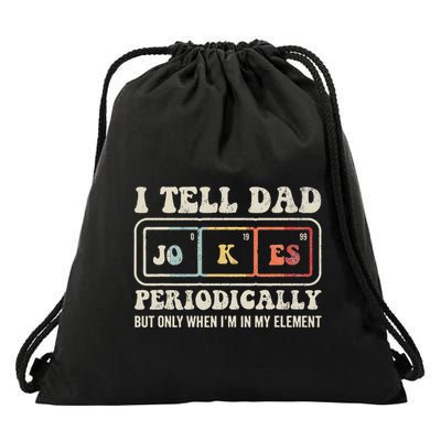 I Tell Dad Jokes Periodically Element Drawstring Bag