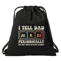 I Tell Dad Jokes Periodically Element Drawstring Bag