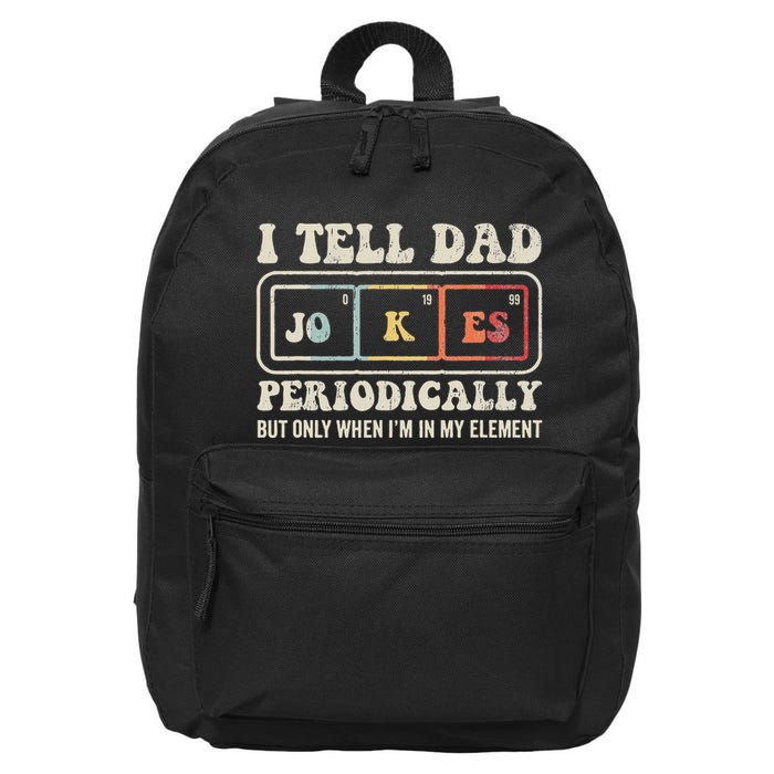 I Tell Dad Jokes Periodically Element 16 in Basic Backpack