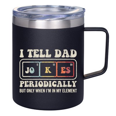 I Tell Dad Jokes Periodically Element 12oz Stainless Steel Coffee Mug