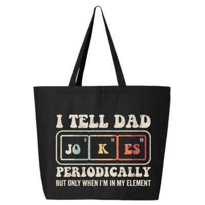 I Tell Dad Jokes Periodically Element 25L Jumbo Tote
