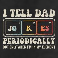 I Tell Dad Jokes Periodically Element 25L Jumbo Tote
