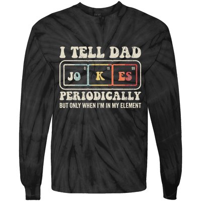 I Tell Dad Jokes Periodically Element Tie-Dye Long Sleeve Shirt