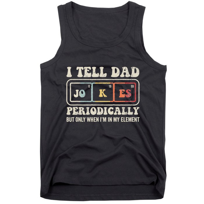 I Tell Dad Jokes Periodically Element Tank Top