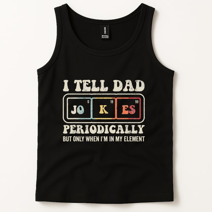 I Tell Dad Jokes Periodically Element Tank Top