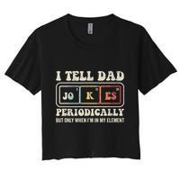 I Tell Dad Jokes Periodically Element Crop Top