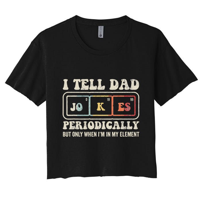 I Tell Dad Jokes Periodically Element Crop Top