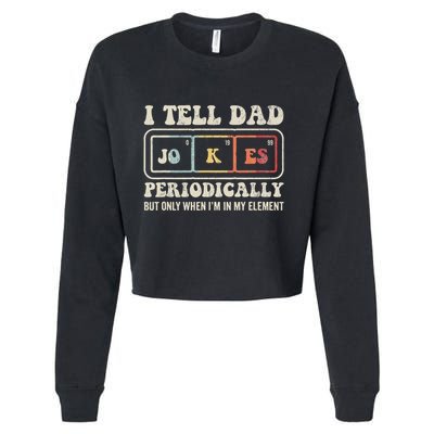 I Tell Dad Jokes Periodically Element Cropped Pullover Crew