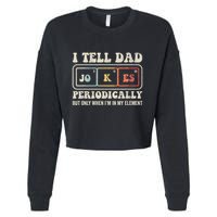 I Tell Dad Jokes Periodically Element Cropped Pullover Crew