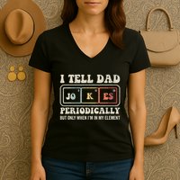 I Tell Dad Jokes Periodically Element Women's V-Neck T-Shirt
