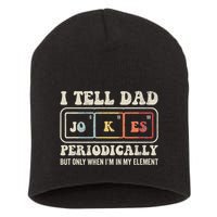 I Tell Dad Jokes Periodically Element Short Acrylic Beanie