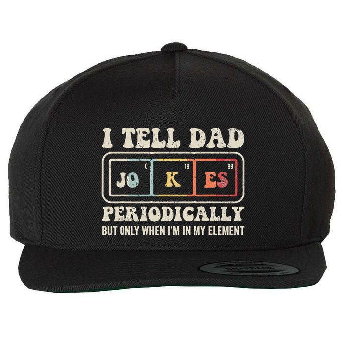 I Tell Dad Jokes Periodically Element Wool Snapback Cap