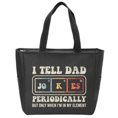 I Tell Dad Jokes Periodically Element Zip Tote Bag