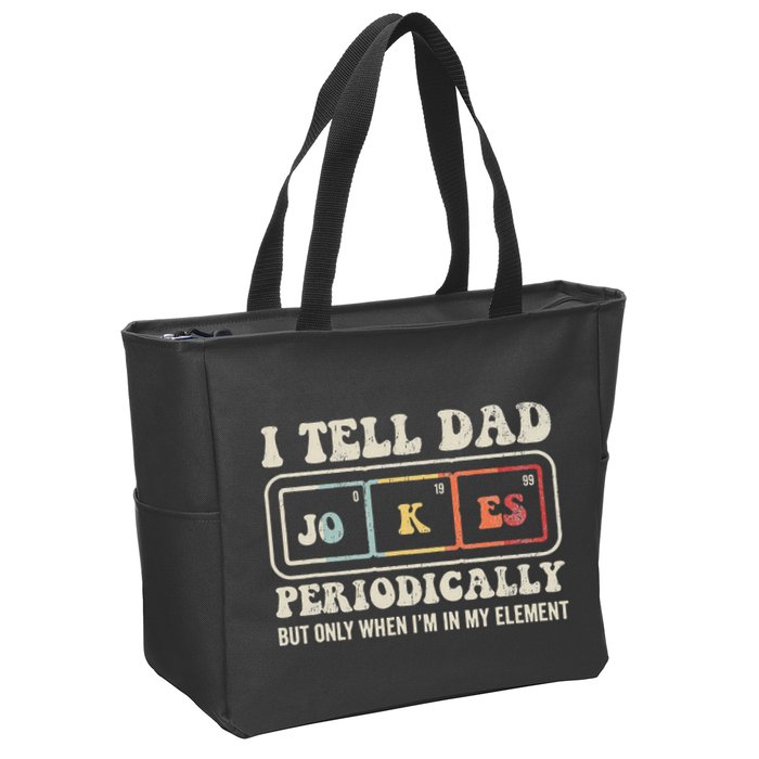 I Tell Dad Jokes Periodically Element Zip Tote Bag