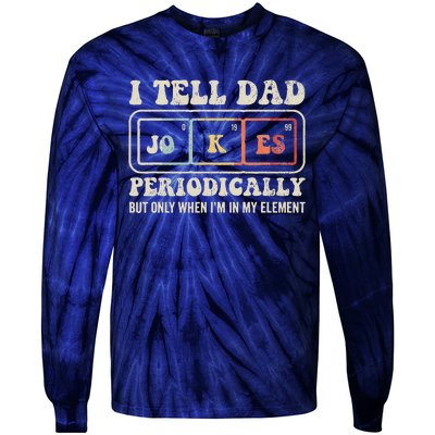 I Tell Dad Jokes Periodically Element Tie-Dye Long Sleeve Shirt