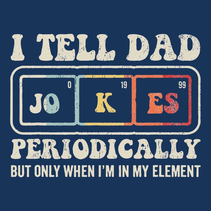 I Tell Dad Jokes Periodically Element Infant Baby Jersey Bodysuit