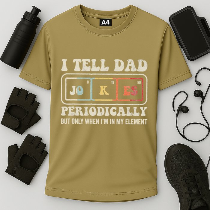 I Tell Dad Jokes Periodically Element Performance Shirt