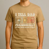I Tell Dad Jokes Periodically Element T-Shirt