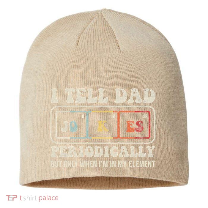 I Tell Dad Jokes Periodically Element Sustainable Beanie