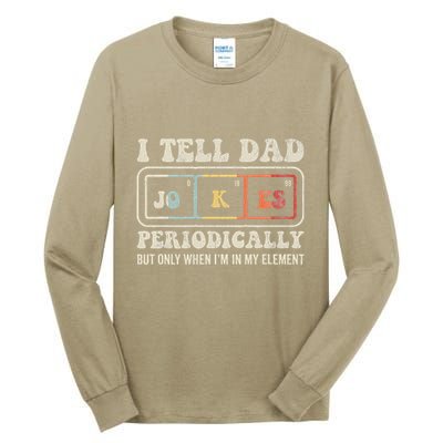 I Tell Dad Jokes Periodically Element Tall Long Sleeve T-Shirt