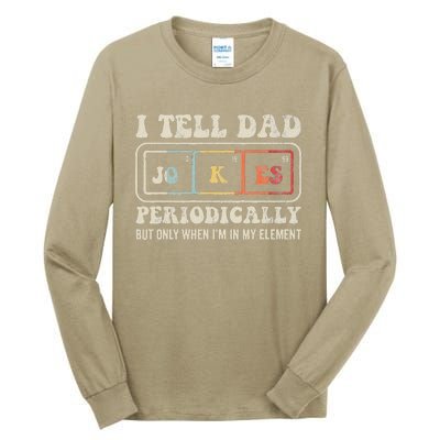 I Tell Dad Jokes Periodically Element Tall Long Sleeve T-Shirt