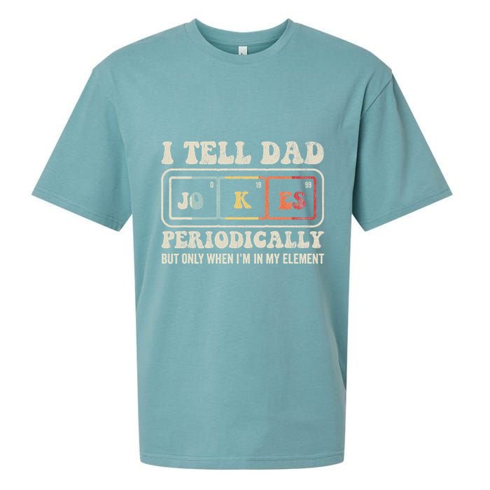 I Tell Dad Jokes Periodically Element Sueded Cloud Jersey T-Shirt
