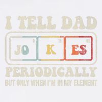 I Tell Dad Jokes Periodically Element Garment-Dyed Sweatshirt