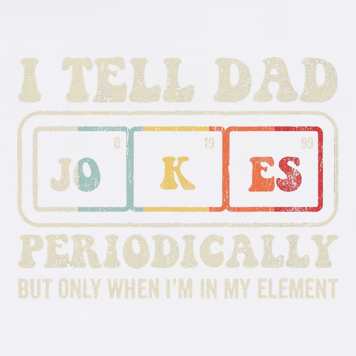 I Tell Dad Jokes Periodically Element Garment-Dyed Sweatshirt