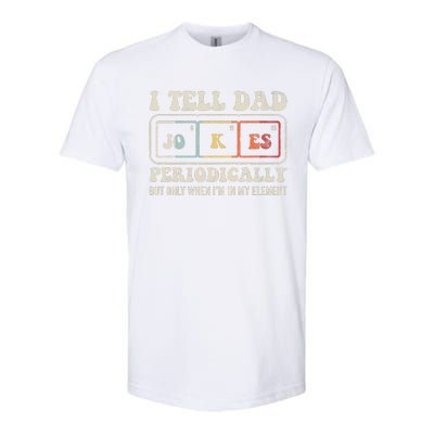 I Tell Dad Jokes Periodically Element Softstyle CVC T-Shirt