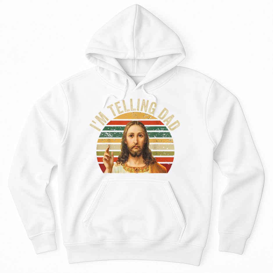 IM Telling Dad Funny Religious Christian Jesus Meme Hoodie