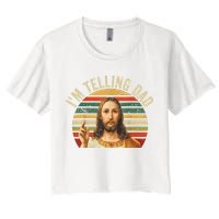 IM Telling Dad Funny Religious Christian Jesus Meme Women's Crop Top Tee