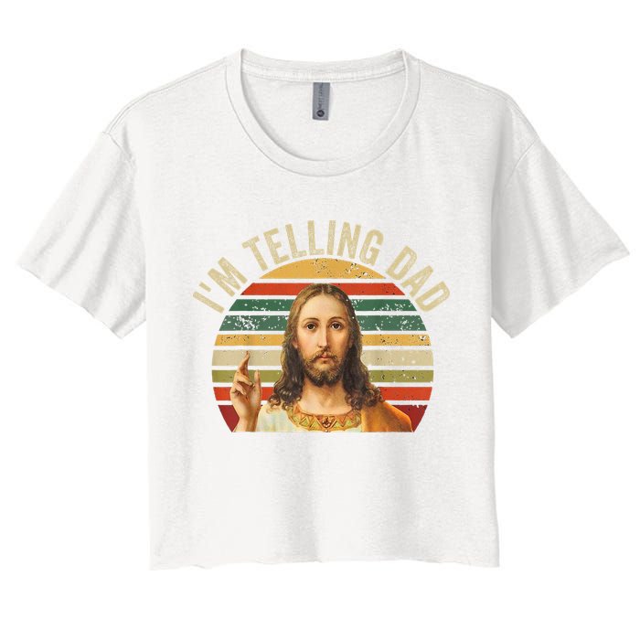 IM Telling Dad Funny Religious Christian Jesus Meme Women's Crop Top Tee