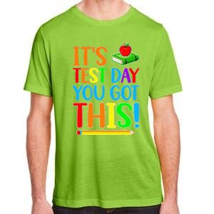 It's Test Day You Got This Funny Teacher Student Testing Day Adult ChromaSoft Performance T-Shirt