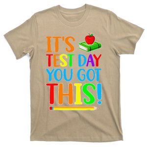 It's Test Day You Got This Funny Teacher Student Testing Day T-Shirt