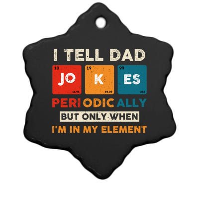 I Tell Dad Jokes Periodically Funny FatherS Day Gift Ceramic Star Ornament