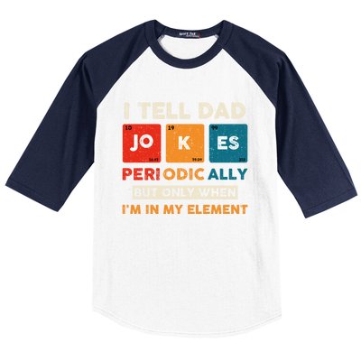 I Tell Dad Jokes Periodically Funny FatherS Day Gift Baseball Sleeve Shirt